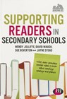 Supporting Readers in Secondary Schools: What every secondary teacher needs to know about teaching reading and phonics - Jolliffe - 9781446280638