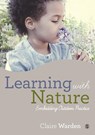 Learning with Nature - WARDEN,  Claire Helen - 9781446287460