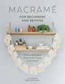 Macrame for Beginners and Beyond - Amy Mullins ; Marnia Ryan-Raison - 9781446306635