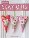 Simple Sewn Gifts - Helen Phillips - 9781446351598