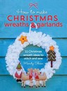 How to Make Christmas Wreaths & Garlands - Mandy Shaw - 9781446373255
