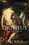 Orpheus - Ann Wroe - 9781446400906
