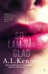 So I Am Glad - A.L. Kennedy - 9781446401910