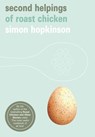 Second Helpings of Roast Chicken - Simon Hopkinson - 9781446407547