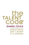 The Talent Code - Daniel Coyle - 9781446409909