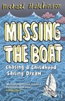 Missing the Boat - Michael Hutchinson - 9781446418192