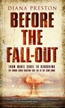 Before The Fall-Out - Diana Preston - 9781446423493