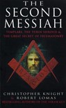 The Second Messiah - Christopher Knight ; Robert Lomas - 9781446428634