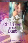 Children Of The Dust - Louise Lawrence - 9781446430781
