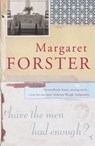 Have The Men Had Enough? - Margaret Forster - 9781446443613