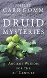 Druid Mysteries - Philip Carr-Gomm - 9781446445891