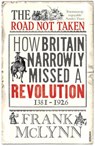 The Road Not Taken - Frank McLynn - 9781446449356