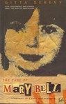 The Case Of Mary Bell - Gitta Sereny - 9781446449653