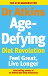 Dr Atkins Age-Defying Diet Revolution - Robert C Atkins - 9781446459782