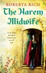 The Harem Midwife - Roberta Rich - 9781446460870