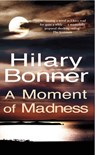A Moment Of Madness - Hilary Bonner - 9781446472088