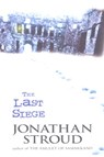 The Last Siege - Jonathan Stroud - 9781446480304