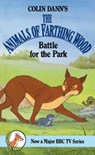 Battle For The Park - Colin Dann - 9781446480854