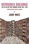 Rothschild Buildings - Jerry White - 9781446483060