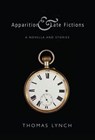 Apparition & Late Fictions - Thomas Lynch - 9781446483954