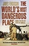 The World's Most Dangerous Place - James Fergusson - 9781446487051