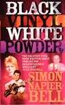Black Vinyl White Powder - Simon Napier-Bell - 9781446491720