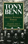 Office Without Power - Tony Benn - 9781446493748