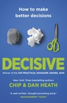 Decisive - Chip Heath ; Dan Heath - 9781446493823