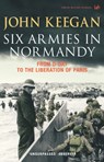 Six Armies In Normandy - John Keegan - 9781446498132