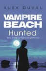 Vampire Beach: Hunted - Alex Duval - 9781446498927