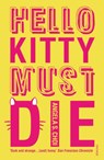 Hello Kitty Must Die - Angela S. Choi - 9781446499467