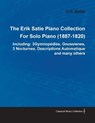 The Erik Satie Piano Collection Including - Erik Satie - 9781446517208