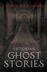 Victorian Ghost Stories - Montague Summers - 9781446541074