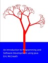 An Introduction to Programming and Software Development using Java - Eric McCreath - 9781446776889