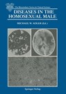 Diseases in the Homosexual Male - Michael W. Adler - 9781447116363