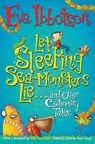 Let Sleeping Sea-Monsters Lie - Eva Ibbotson - 9781447205876