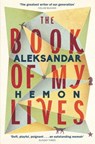 The Book of My Lives - Aleksandar Hemon - 9781447210917