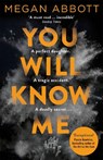 You Will Know Me - Megan Abbott - 9781447226369