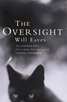 The Oversight - Will Eaves - 9781447229087