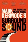 Mark Kermode's Surround Sound - Mark Kermode - 9781447230595