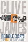 Reliable Essays - Clive James - 9781447241041