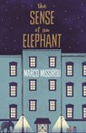 The Sense of an Elephant - Marco Missiroli - 9781447241928
