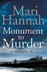 Monument to Murder - Mari Hannah - 9781447246077