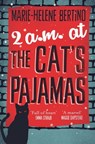 2 A.M. at The Cat's Pajamas - Marie-Helene Bertino - 9781447254430