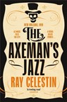 The Axeman's Jazz - Ray Celestin - 9781447258872