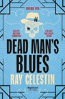 Dead Man's Blues - Ray Celestin - 9781447258926
