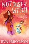 Not Just a Witch - Eva Ibbotson - 9781447265702