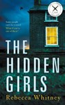 The Hidden Girls - Rebecca Whitney - 9781447265863