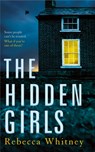The Hidden Girls - Rebecca Whitney - 9781447265863