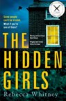The Hidden Girls - Rebecca Whitney - 9781447265887